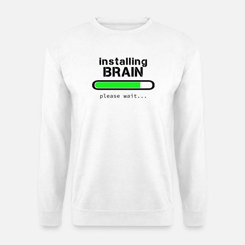 Installing Brain - Sweat-shirt Unisexe - blanc