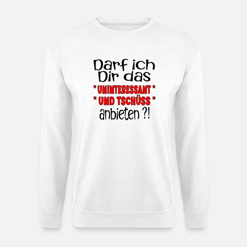TSCHÜSS ABSCHIED SPRUCH - Unisex Pullover - Weiß