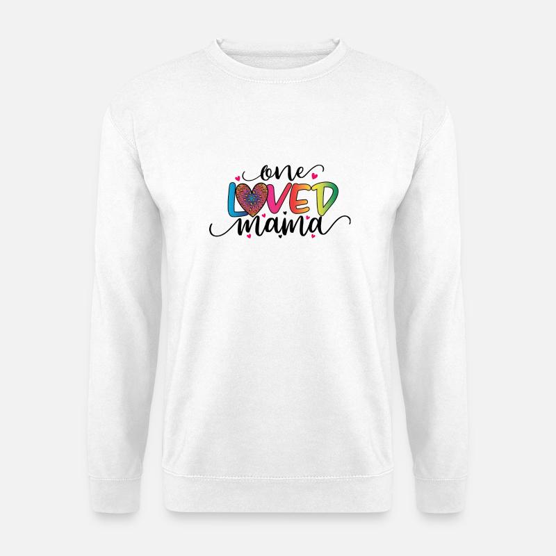 Eine geliebte Mama - Unisex Pullover - Weiß