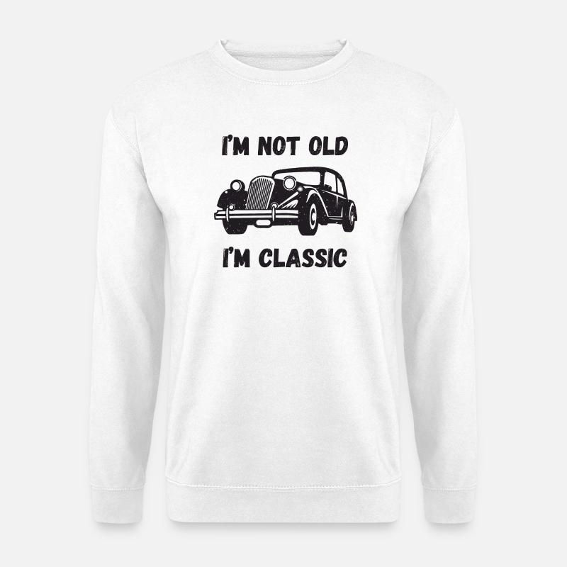 I'm Not Old, I'm Classic - Unisex Sweatshirt - white