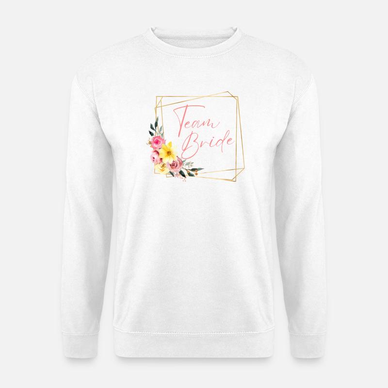 Team Bride! Blumen, personalisierbar - Unisex Pullover - Weiß