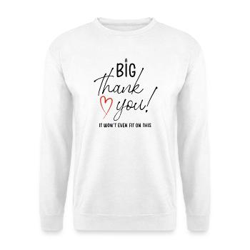A BIG THANK YOU - Unisex Pullover - Weiß - Vorne