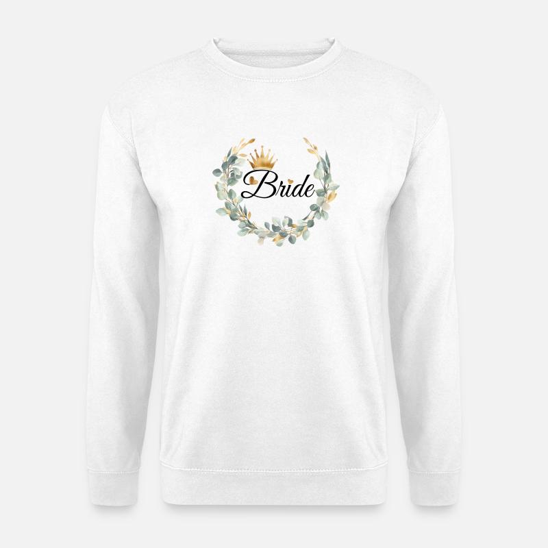 Team Bride! Wreath & crown design, customisable - Unisex Sweatshirt - white