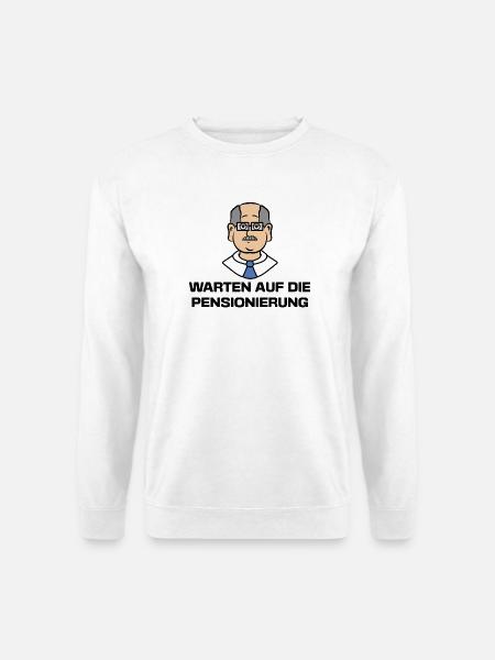 Senior Lebensabend Statement Ruhestand Pensionär - Unisex Pullover - Weiß
