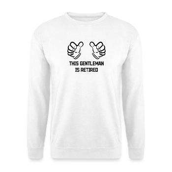 Pensionist Statement Ruhestand Abschied Senior - Unisex Pullover - Weiß - Vorne