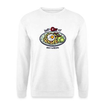 Don't touch my nasi goreng! - Unisex Sweatshirt - white - Front