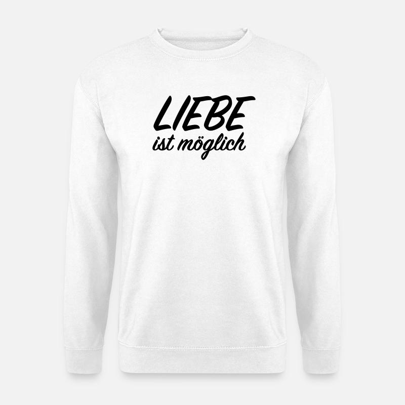 Liebe ist möglich - Unisex Pullover - Weiß