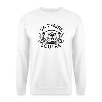 Cadeau humoristique - Va t'faire loutre - Sweat-shirt Unisexe - blanc - Devant