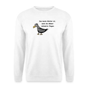 Möwe - Das beste Wetter ist, wenn die Möwen ... - Unisex Pullover - Weiß - Vorne