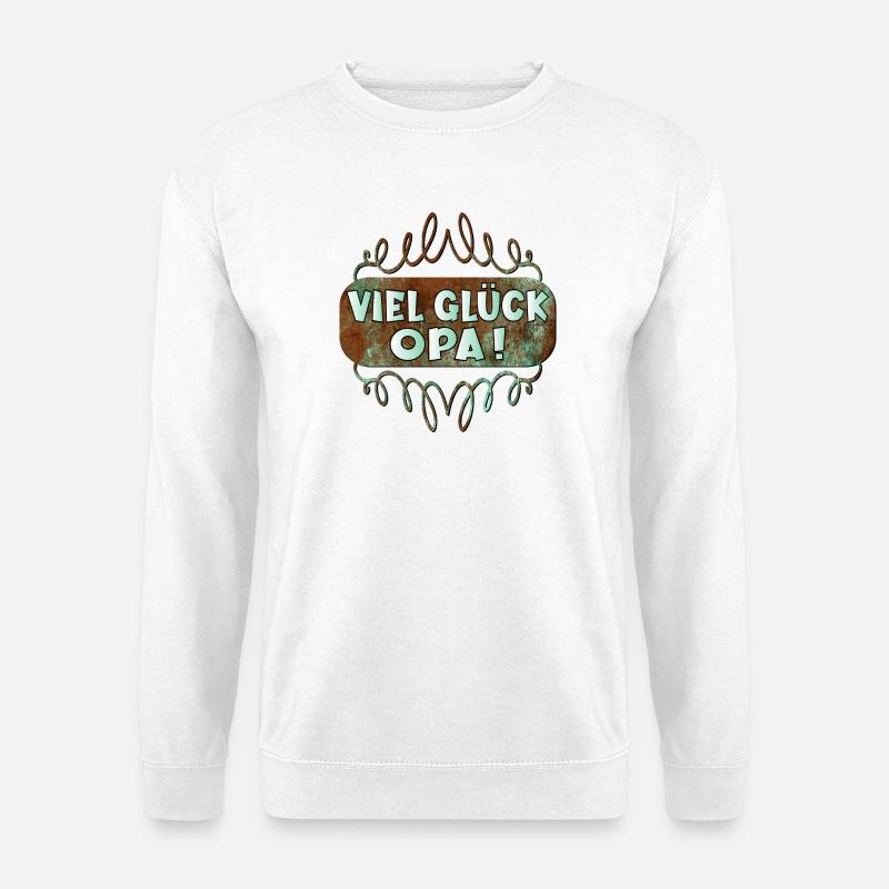 Viel Glück Opa - Unisex Pullover - Weiß