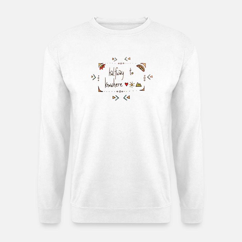 Halfway To Knowhere - Unisex Pullover - Weiß
