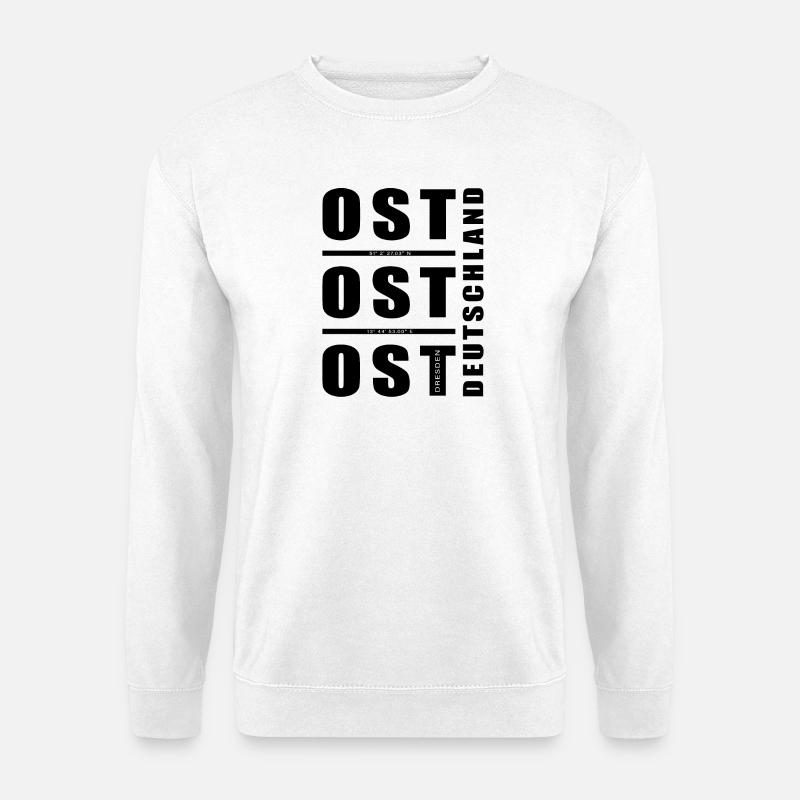 Ost Ost Ostdeutschland - Dresden - Unisex Pullover - Weiß