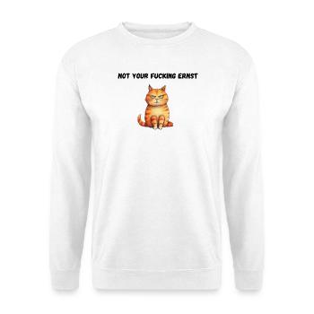 Not your fucking ernst - Unisex Pullover - Weiß - Vorne