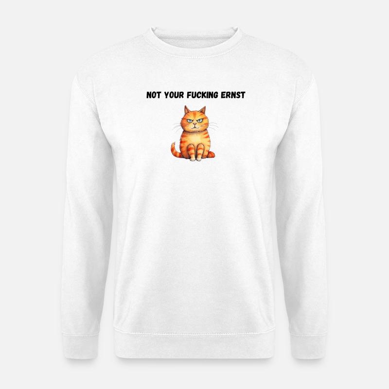 Not your fucking ernst - Unisex Pullover - Weiß