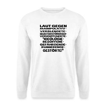 laut gegen schlechtes II - Unisex Pullover - Weiß - Vorne