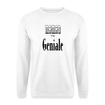 Maman Trop Géniale Mère - Sweat-shirt Unisexe - blanc - Devant