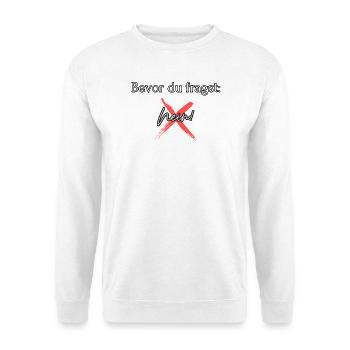 Avant que vous ne demandiez non pas de cadeau de malchance paresseux fantaisie - Sweat-shirt Unisexe - blanc - Devant