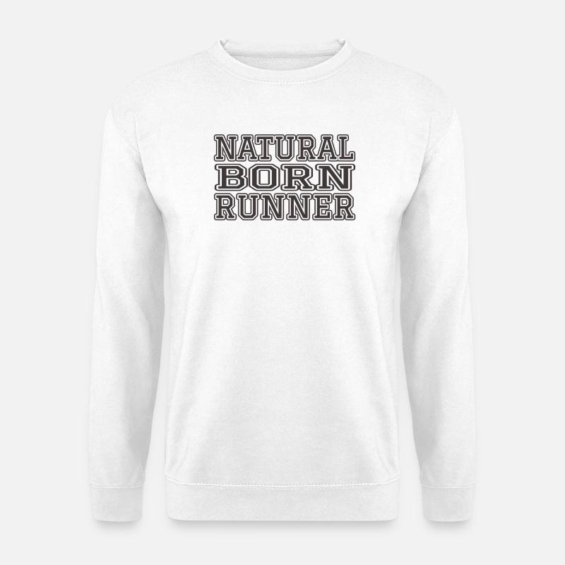 Natural Born Runner - Unisex Pullover - Weiß