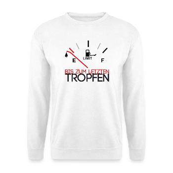Bis zum letzten Tropfen - Unisex Pullover - Weiß - Vorne