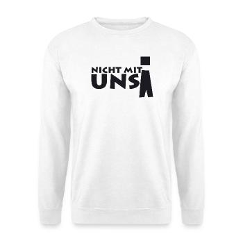 nicht mit uns! - Unisex Pullover - Weiß - Vorne