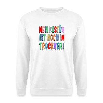 Karneval Fasching Rosenmontag Sprüche - Unisex Pullover - Weiß - Vorne