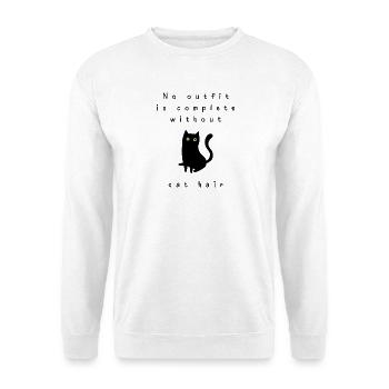 No outfit is complete without cat hair - Unisex Sweatshirt - white - Front