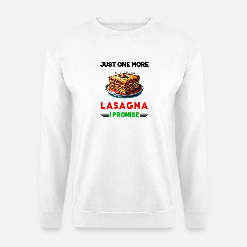 Nur noch eine Lasagne, versprochen - Unisex Pullover - Weiß