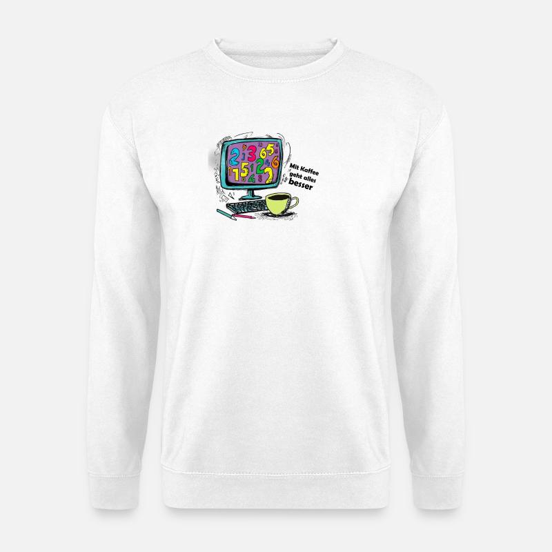 Mit Kaffee geht alles besser - Unisex Pullover - Weiß