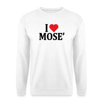 t-shirt I love Mose t-shirt gift idea - Unisex Sweatshirt - white - Front