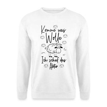 ABI 2026 KOMME WAS WOLLE ICH SCHAF DAS ABITUR 2026 - Unisex Pullover - Weiß - Vorne