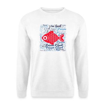 POISSON. POISSON D'AVRIL. VACANCES. ETE. HUMOUR - Sweat-shirt Unisexe - blanc - Devant