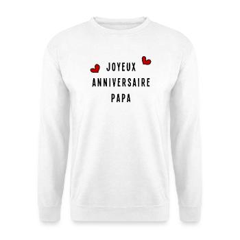 DAD. HAPPY BIRTHDAY - Unisex Sweatshirt - white - Front