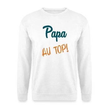 HAPPY FATHER'S DAY. DAD. FATHER'S DAY. FATHER. GOOD - Unisex Sweatshirt - white - Front
