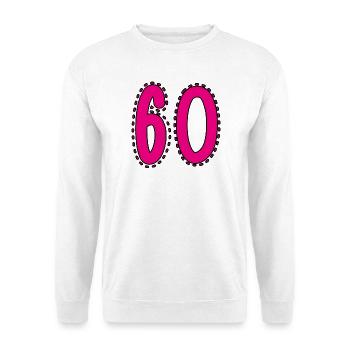 60. 60 YEARS. 60th ANNIVERSARY. 60TH BIRTHDAY. - Unisex Sweatshirt - white - Front