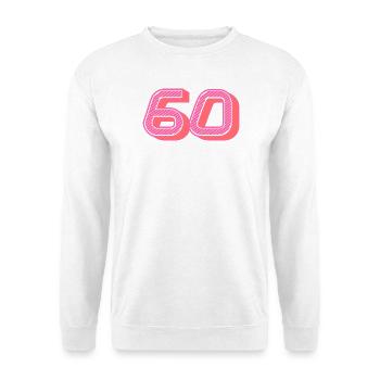60. 60 YEARS. 60th ANNIVERSARY. 60TH BIRTHDAY. - Unisex Sweatshirt - white - Front