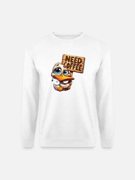 Need Coffee - Brauchte Kaffee - Unisex Pullover - Weiß