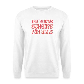Die Sonne scheint für alle - Unisex Pullover - Weiß - Vorne - Alina (178cm) & Michal (187cm)