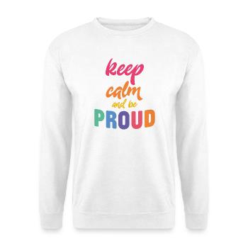 LGBT Pride Month - Ruhe bewahren und stolz sein - Unisex Pullover - Weiß - Vorne