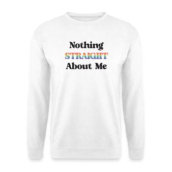 Mois de la fierté LGBT - Rien de droit à propos de moi - Sweat-shirt Unisexe - blanc - Devant