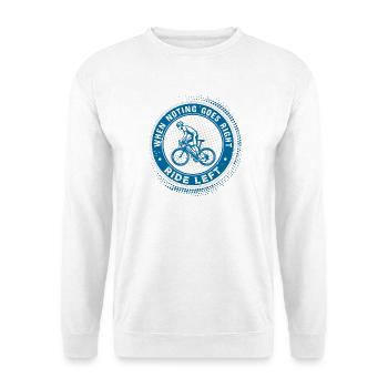 Ride Left Radsport Emblem Fahrrad Spruch - Unisex Pullover - Weiß - Vorne