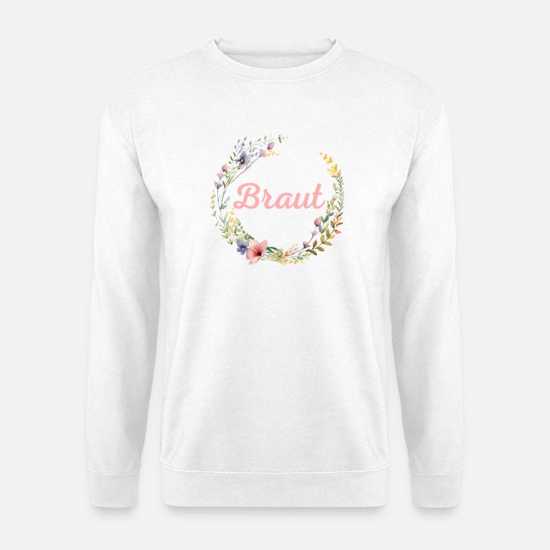 Braut Mädels-Braut! Personalisierbar - Unisex Pullover - Weiß