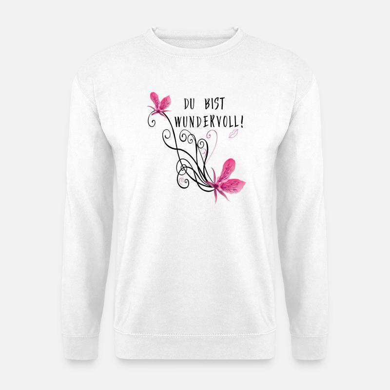 Du bist wundervoll, Blumenranke - Unisex Pullover - Weiß