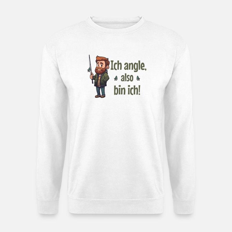 Ich angle, also bin ich! - Angler - Unisex Pullover - Weiß