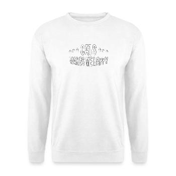 Cats make me happy - Unisex Pullover - Weiß - Vorne