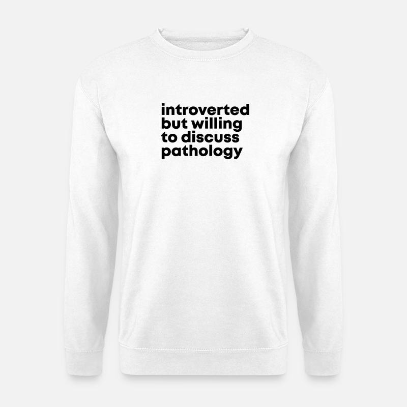 Pathology - Unisex Sweatshirt - white