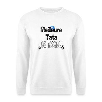 Meilleure Tata du Monde - Sweat-shirt Unisexe - blanc - Devant