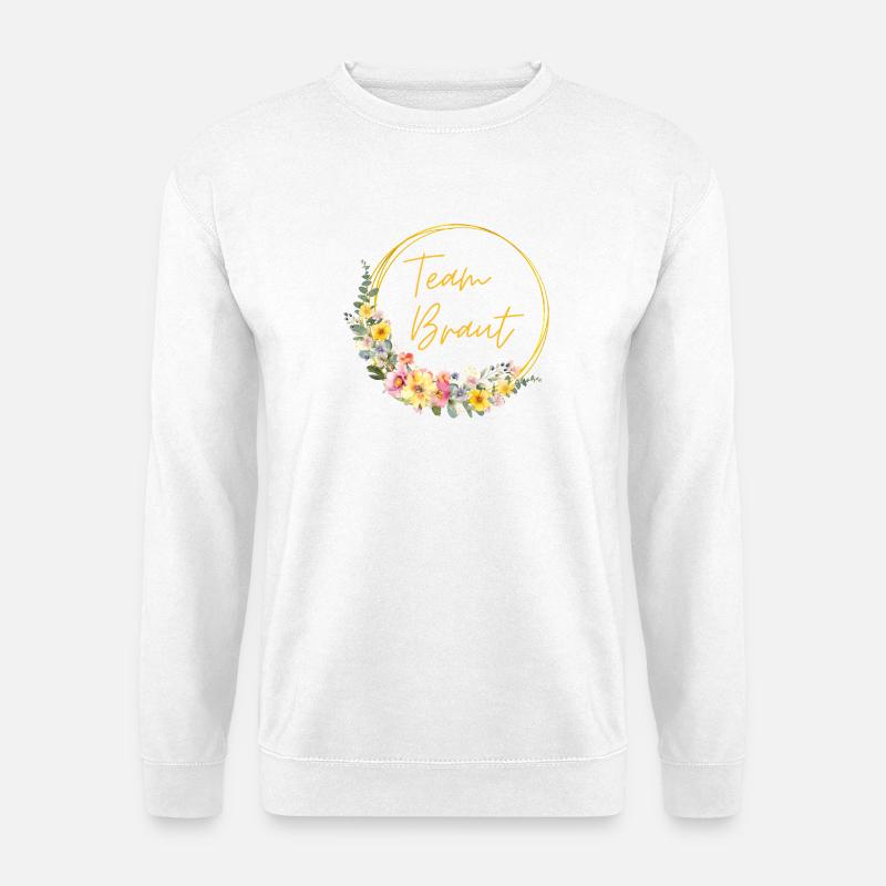 Team Braut! Personalisierbar - Unisex Pullover - Weiß