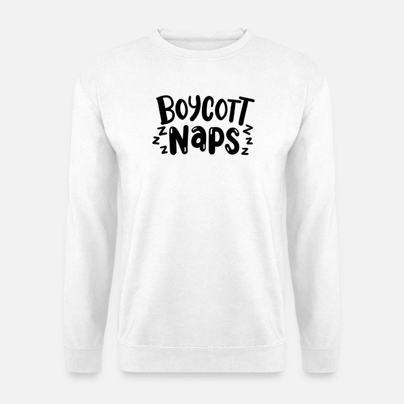 Boykott Nickerchen - Unisex Pullover - Weiß