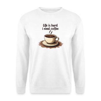 Tasse à café avec motivation par texte - Sweat-shirt Unisexe - blanc - Devant