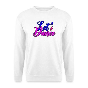 Cheerful Dance Motivation - Unisex Sweatshirt - white - Front